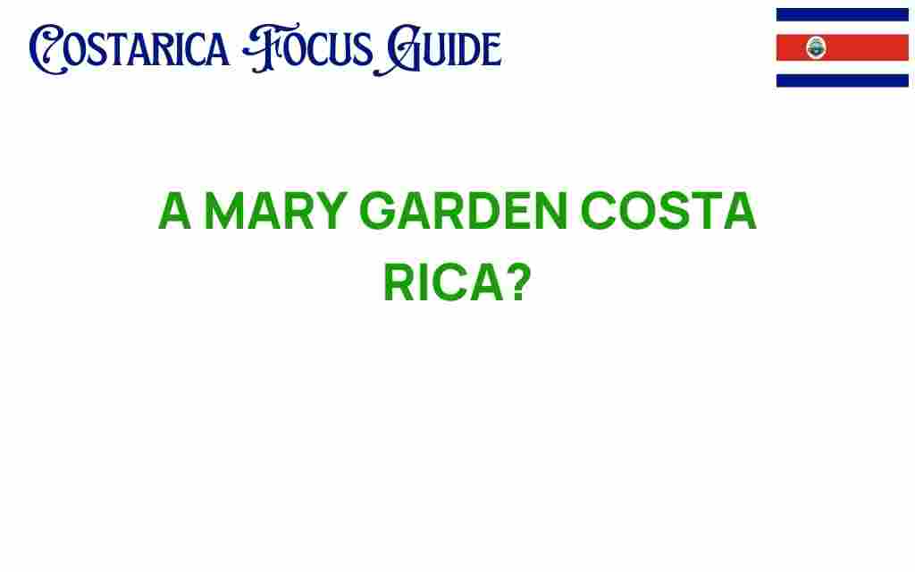 mary-garden-costa-rica