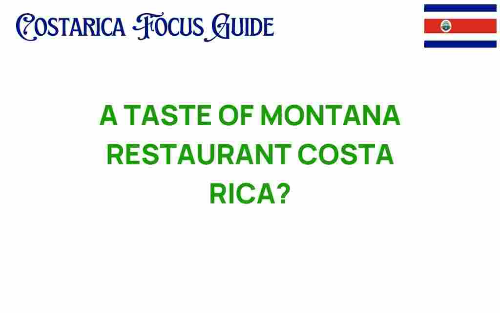 taste-of-montana-restaurant-costa-rica