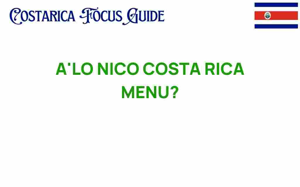 discover-alo-nico-costa-rica-menu