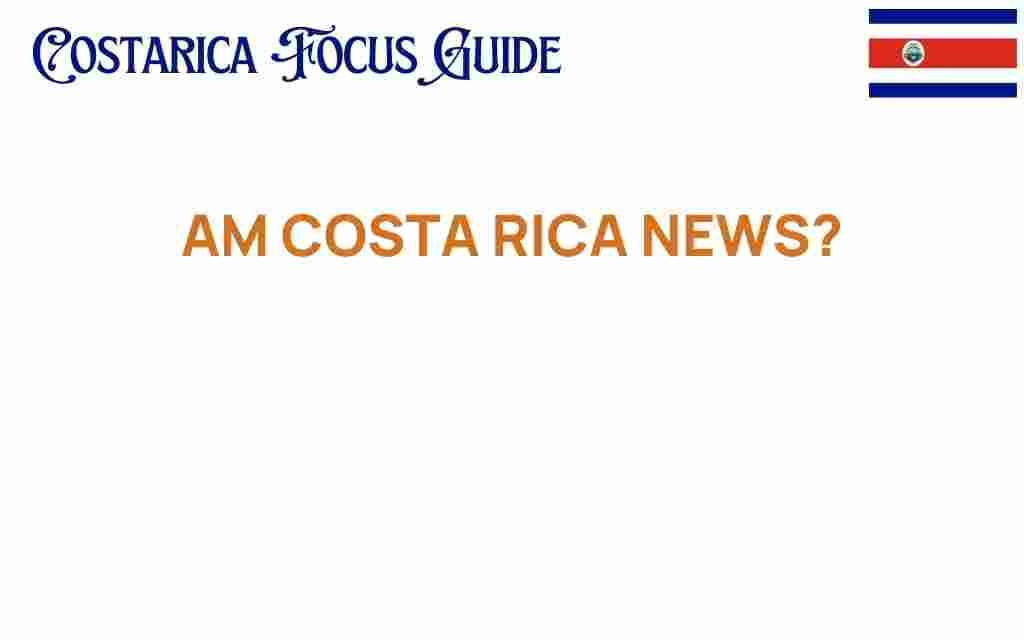 costa-rica-news-heartbeat-vibrant-nation