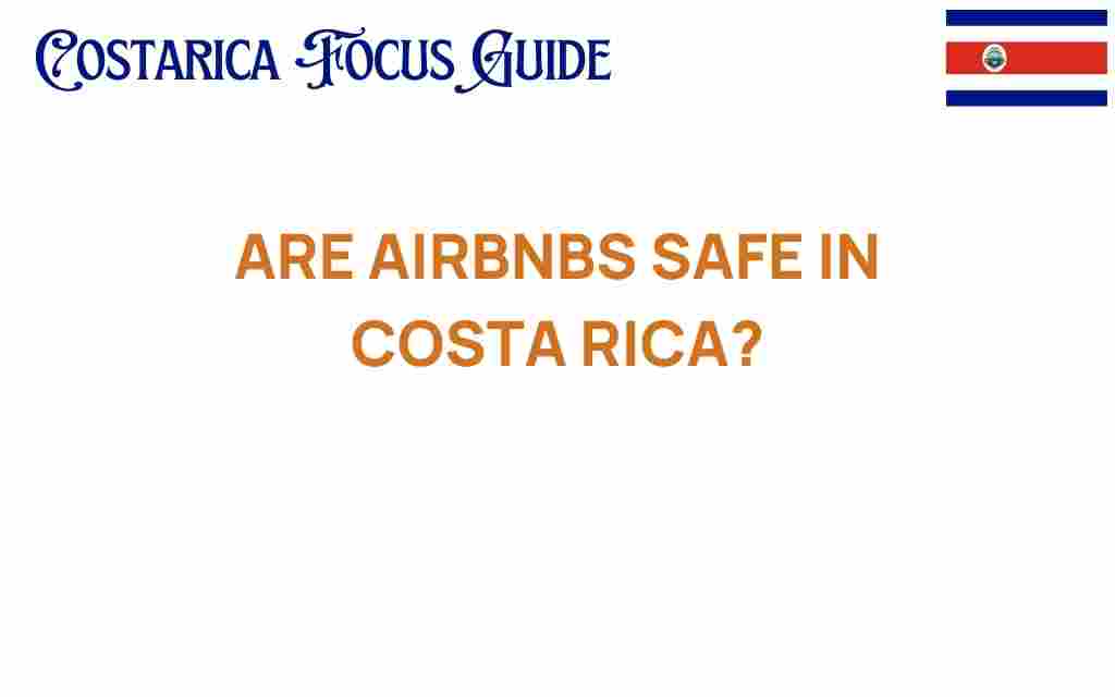 are-airbnbs-safe-costa-rica