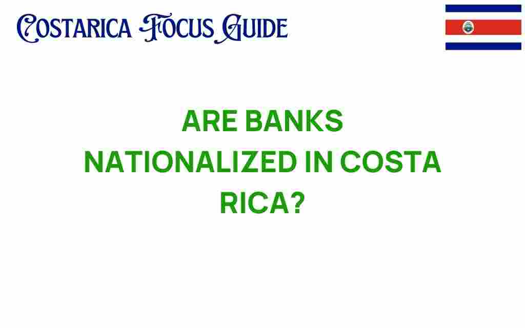 are-banks-nationalized-in-costa-rica
