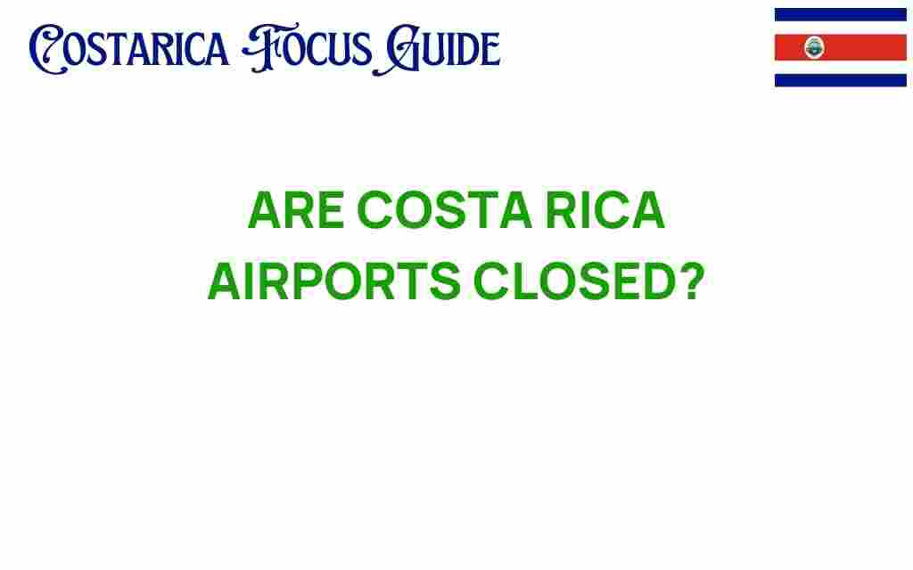 are-costa-rica-airports-closed