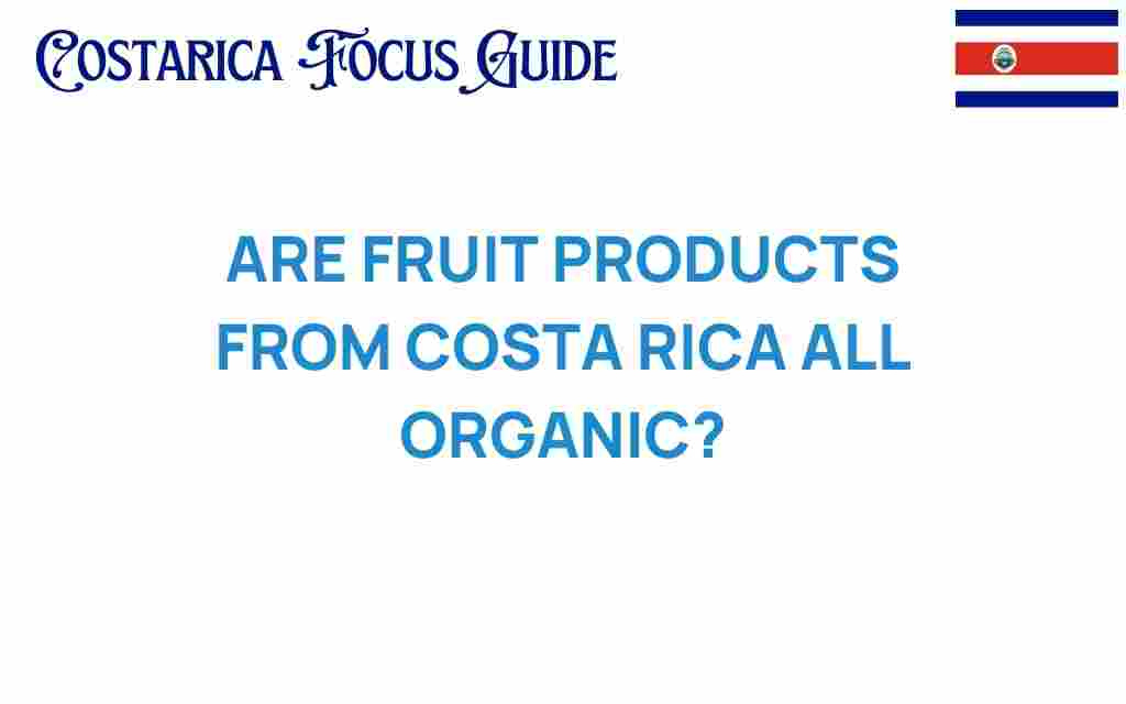 costa-rica-fruit-products-organic