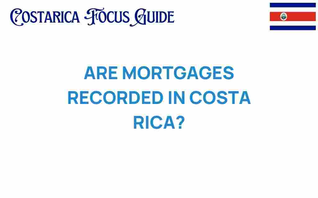 mortgages-recorded-costa-rica