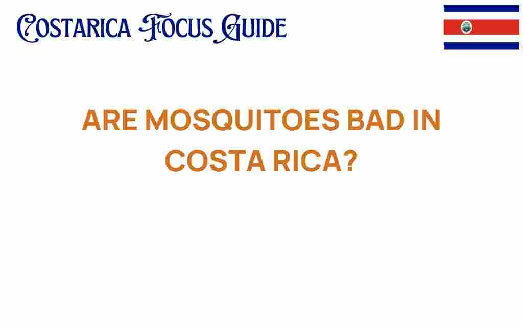 are-mosquitoes-bad-in-costa-rica