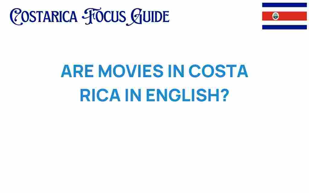 are-movies-in-costa-rica-in-english