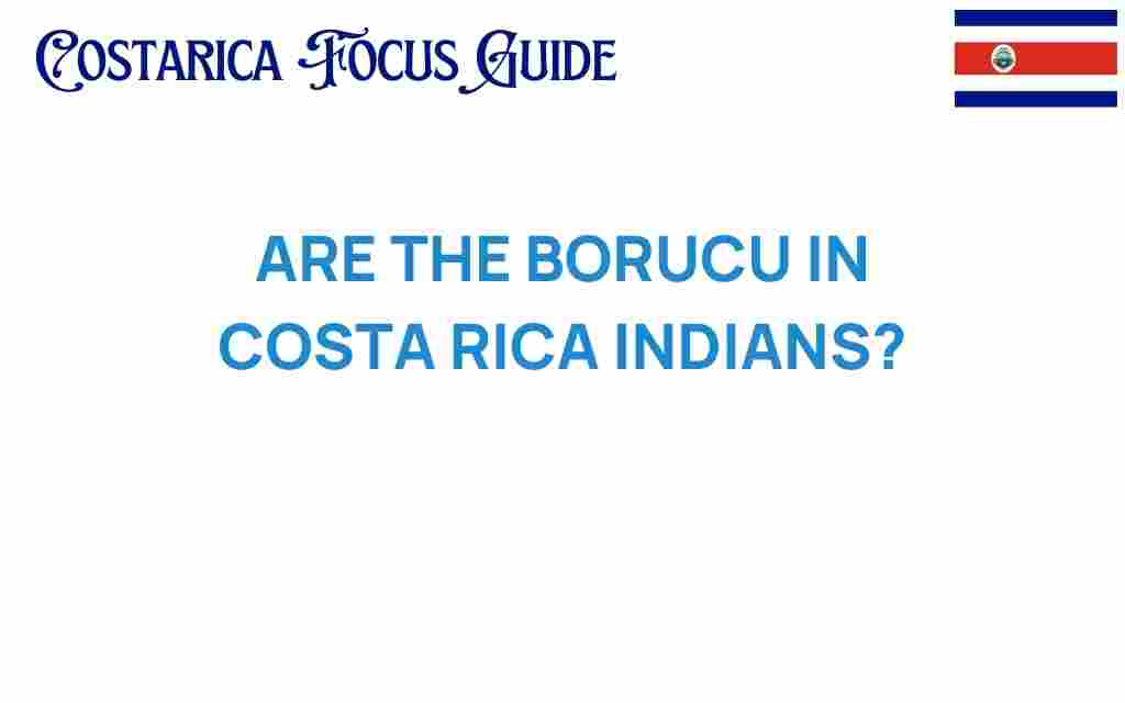 are-the-borucas-in-costa-rica-indigenous