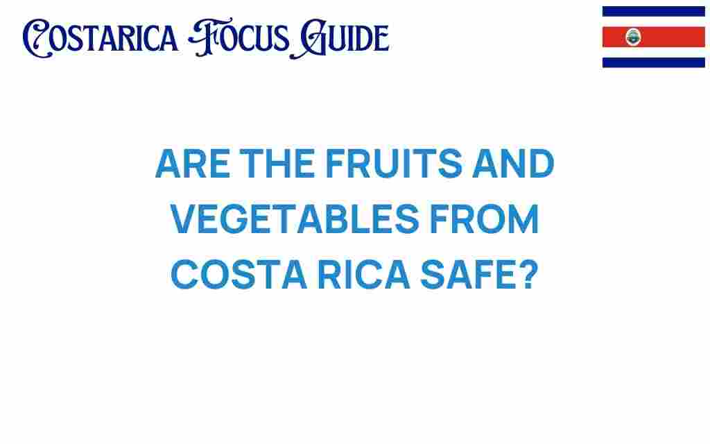 costa-rica-fruits-vegetables-safety