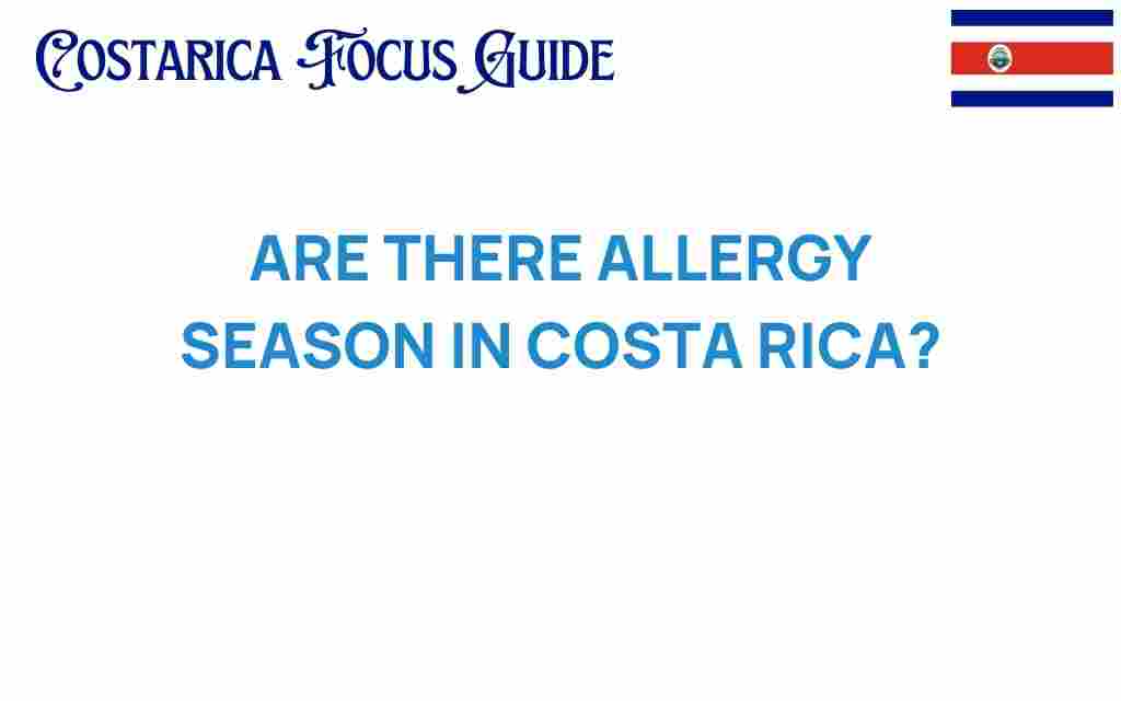 allergy-season-costa-rica