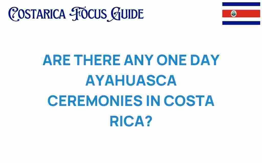 one-day-ayahuascas-ceremonies-costa-rica