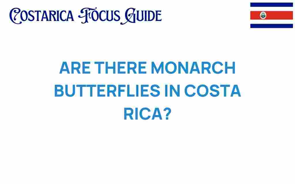 discovering-monarch-butterflies-costa-rica