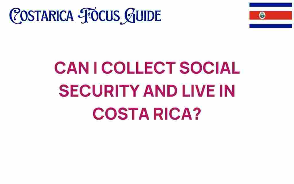 can-i-collect-social-security-costa-rica
