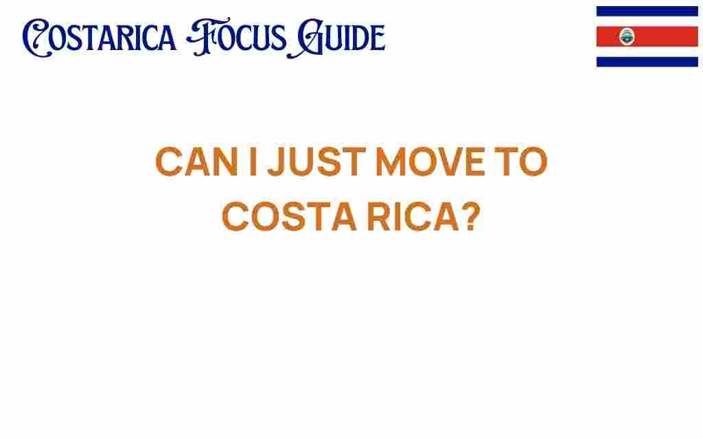 can-i-just-move-to-costa-rica