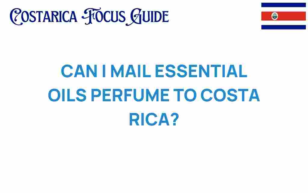mail-essential-oils-perfume-costa-rica