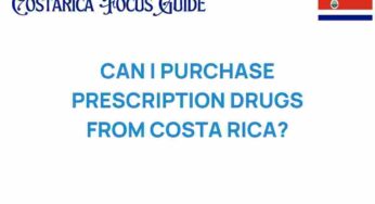 Can I Purchase Prescription Drugs from Costa Rica? What You Need to Know