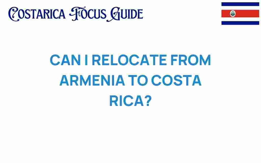 relocating-from-armenia-to-costa-rica