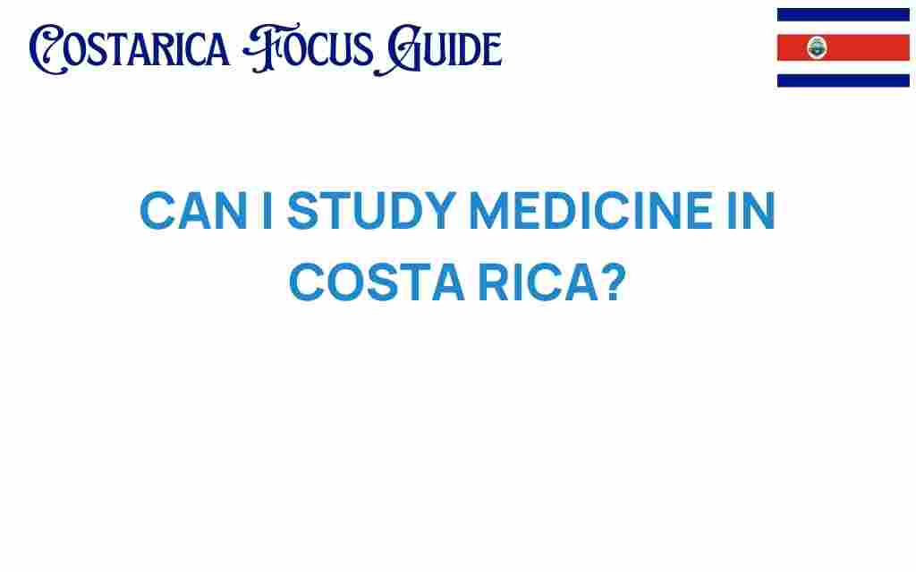 can-i-study-medicine-in-costa-rica
