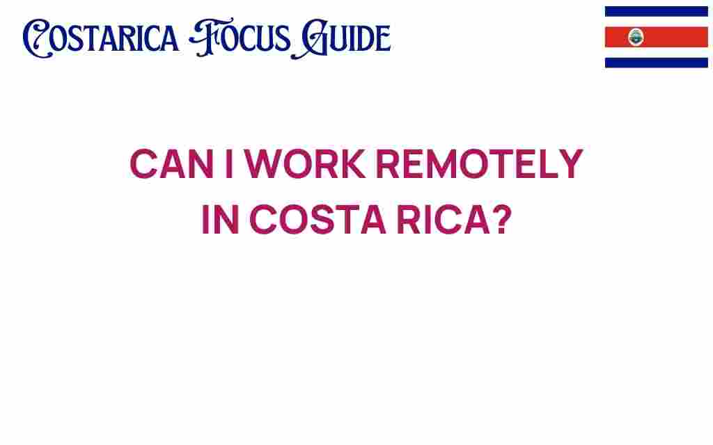 can-i-work-remotely-in-costa-rica