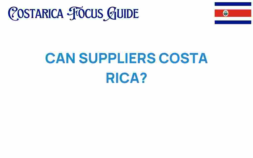 suppliers-costa-rica-sustainable-trade