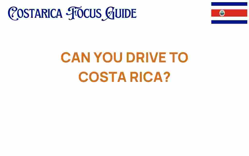 driving-to-costa-rica-adventure