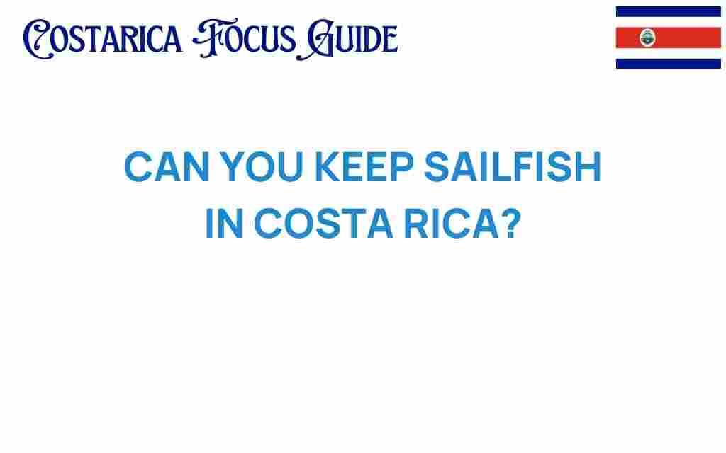 can-you-keep-sailfish-in-costa-rica
