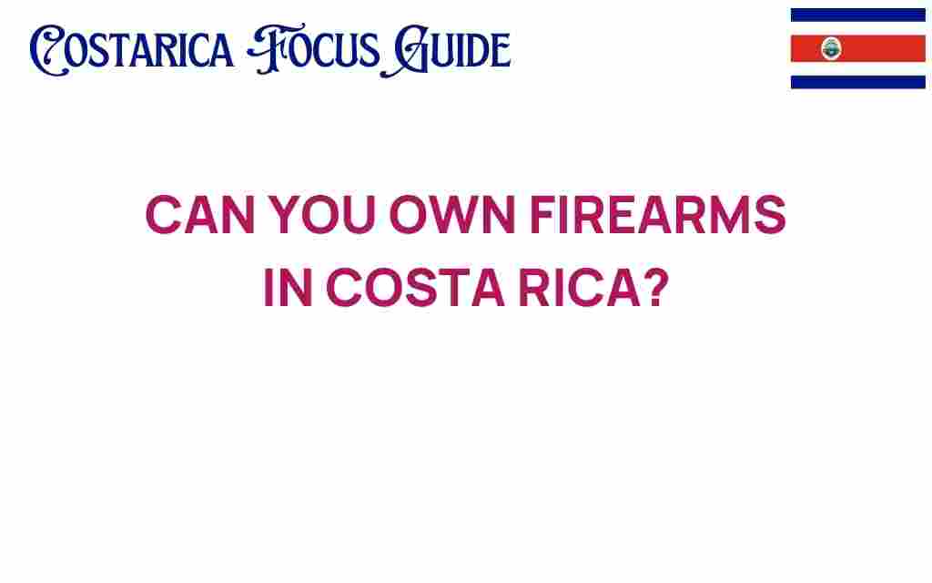 can-you-own-firearms-in-costa-rica