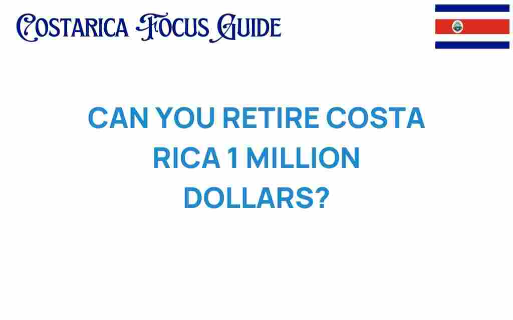 retire-costa-rica-1-million
