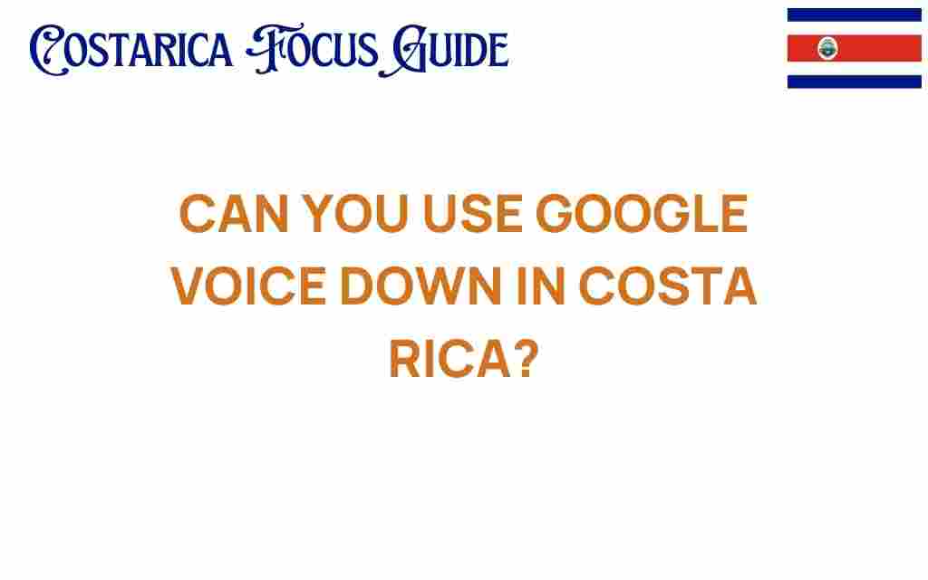 can-you-use-google-voice-costa-rica