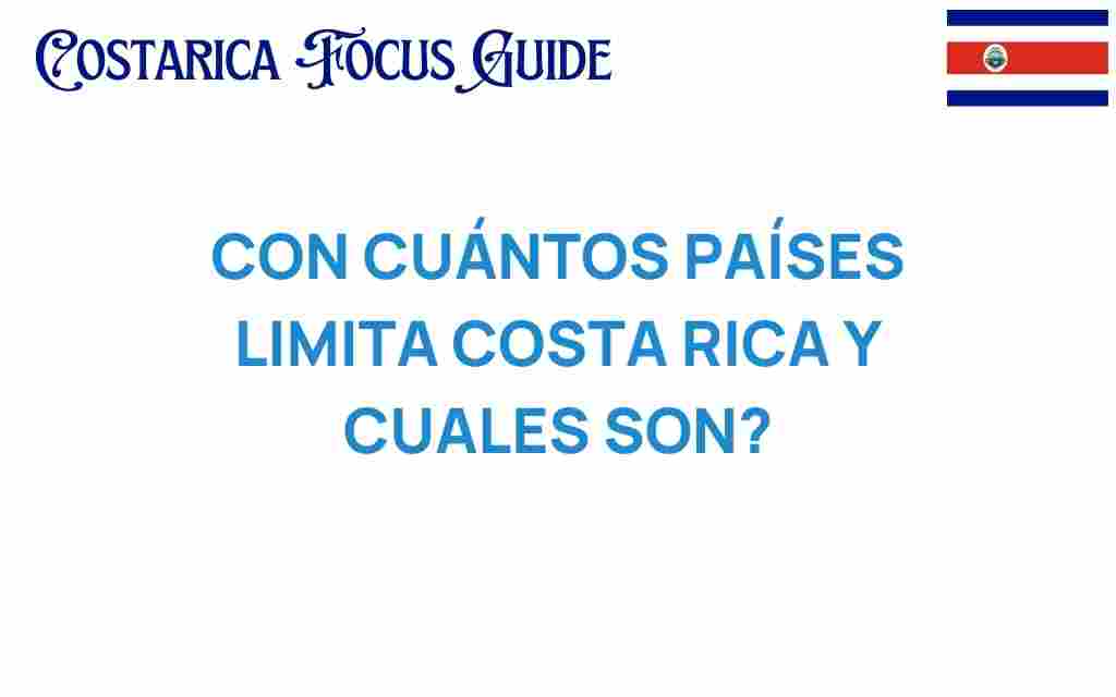 con-cuantos-paises-limita-costa-rica