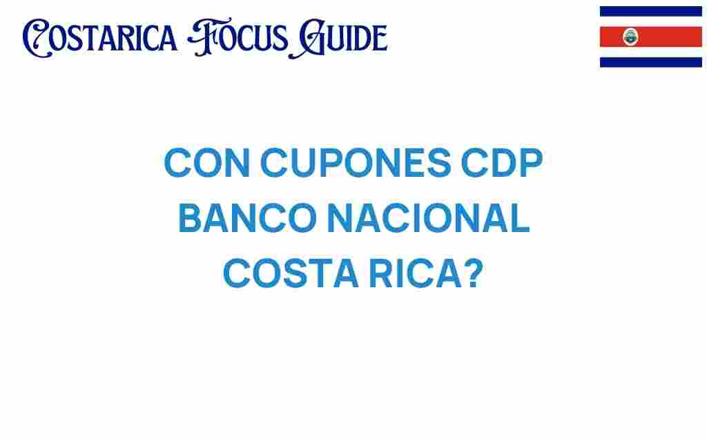 con-cupones-cdp-banco-nacional-costa-rica