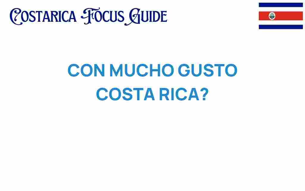 con-mucho-gusto-costa-rica