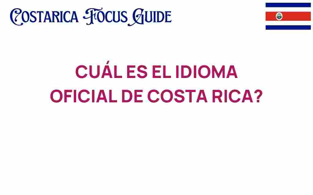 cual-es-el-idioma-oficial-costa-rica