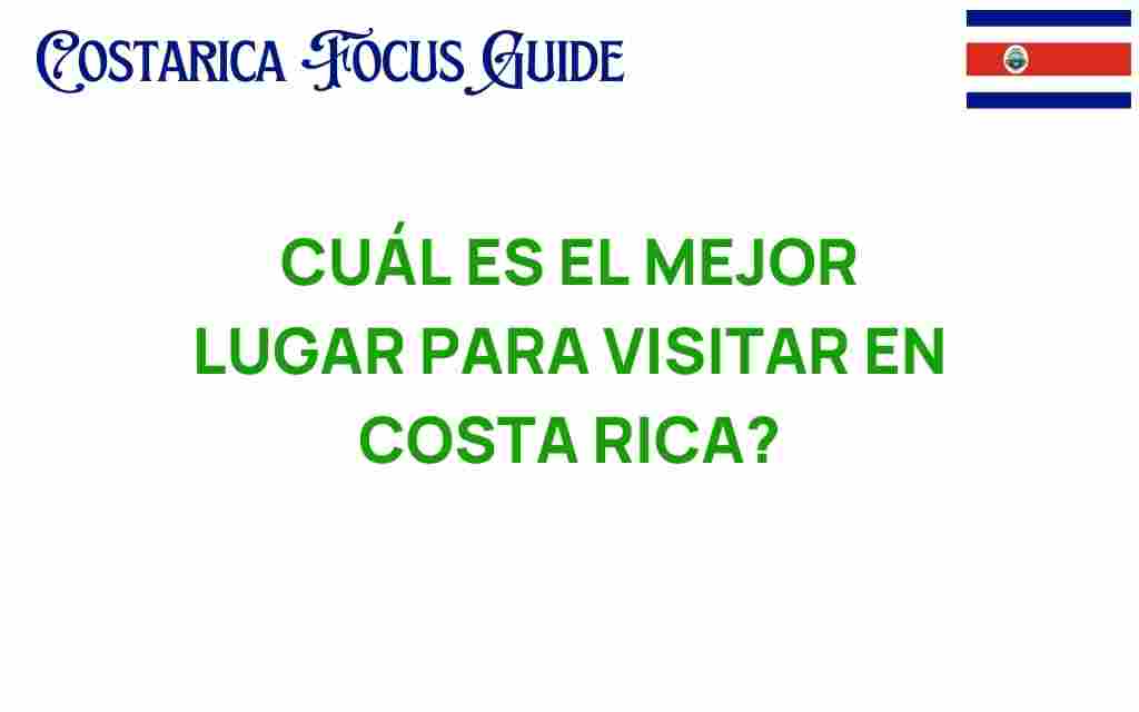 mejor-lugar-visitar-costa-rica