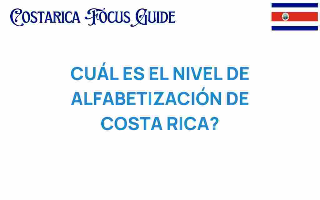 cual-es-el-nivel-de-alfabetizacion-costa-rica