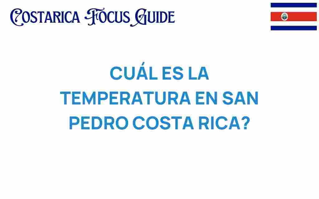 temperatura-san-pedro-costa-rica