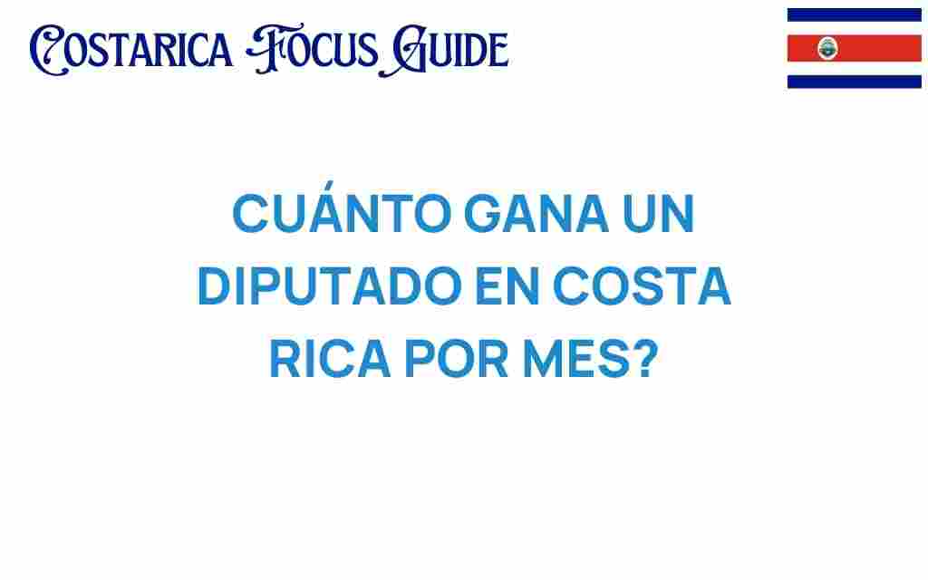 cuanto-gana-un-diputado-en-costa-rica