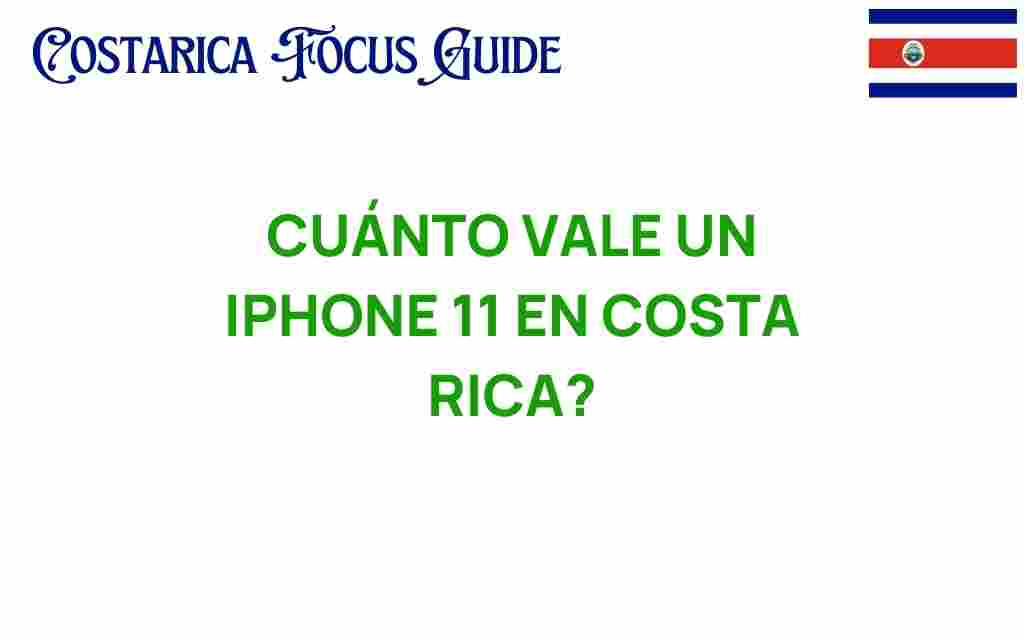 cuanto-vale-un-iphone-11-en-costa-rica