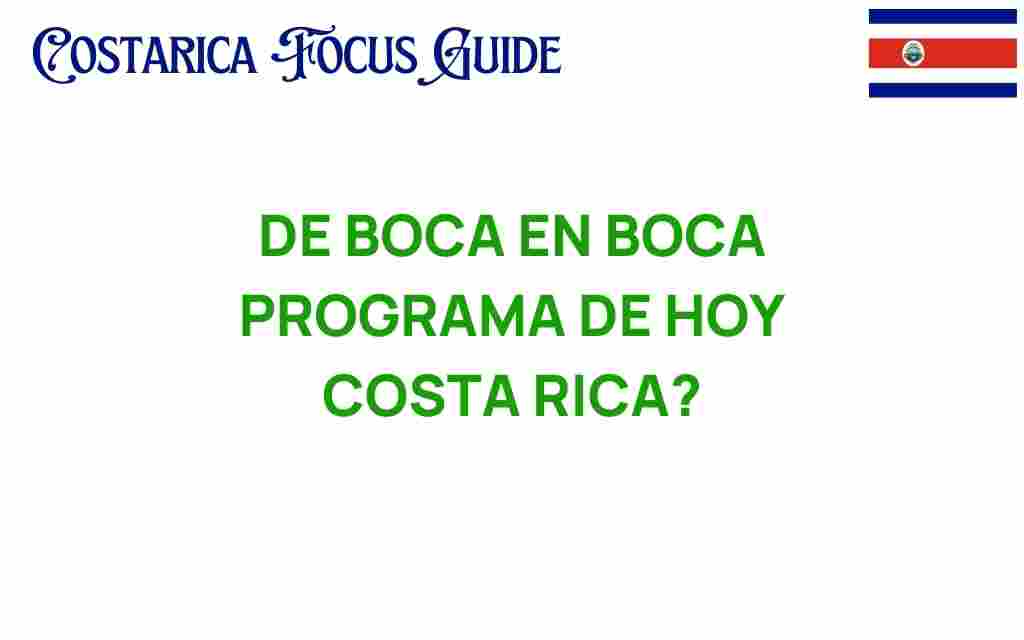 de-boca-en-boca-costa-rica-today