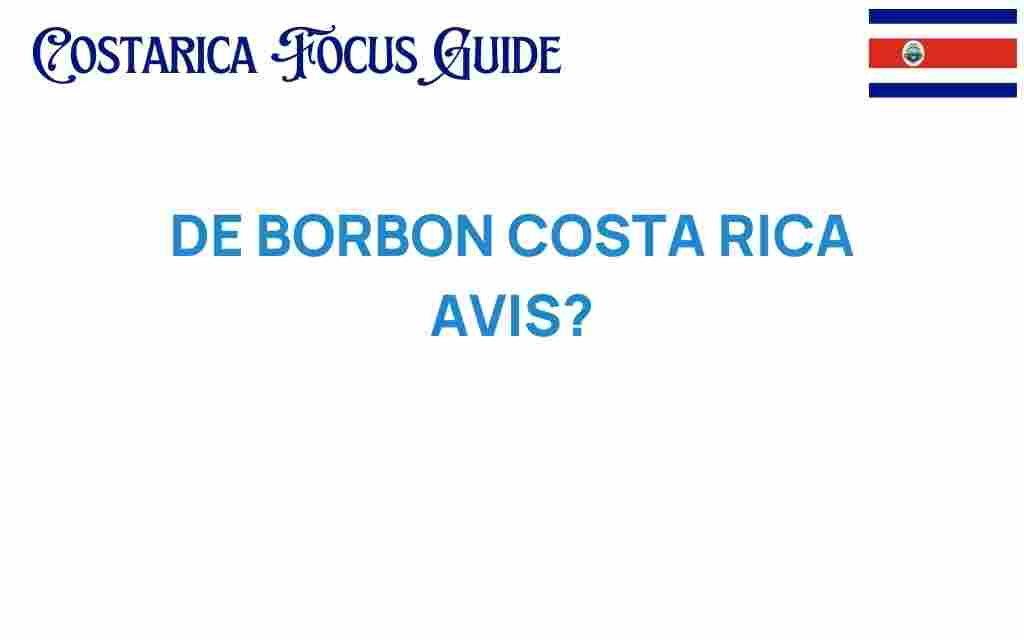 de-borbon-costa-rica