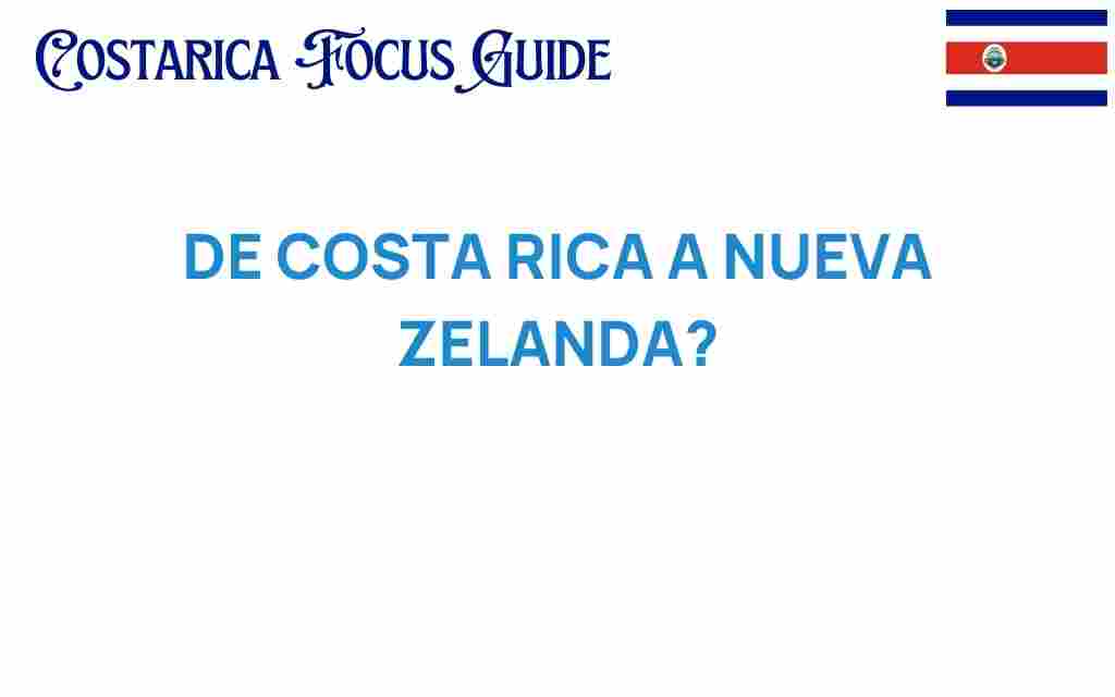 from-costa-rica-to-new-zealand