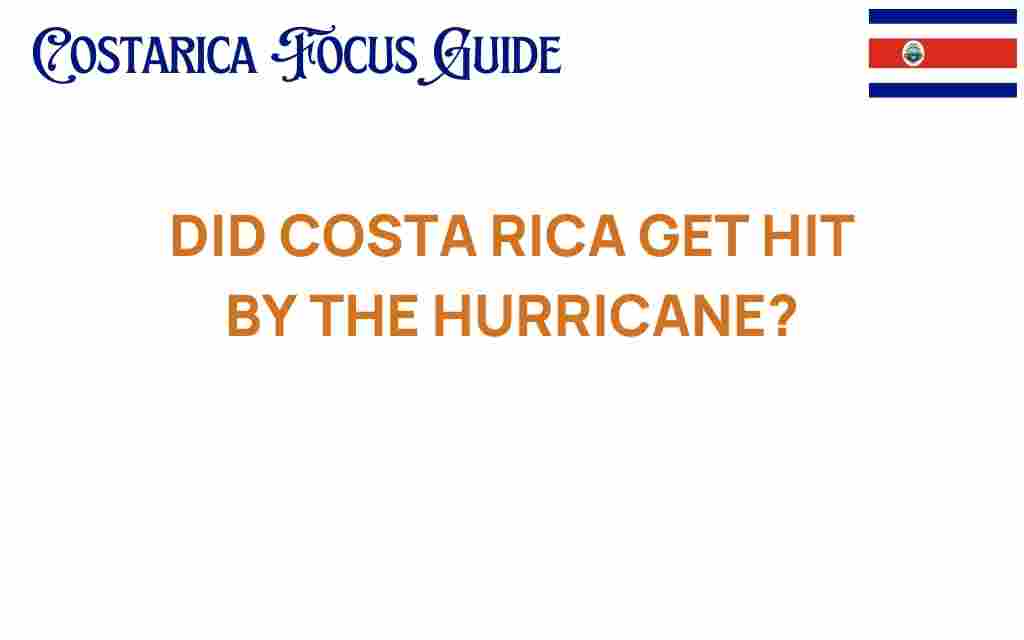 did-costa-rica-get-hit-by-hurricane