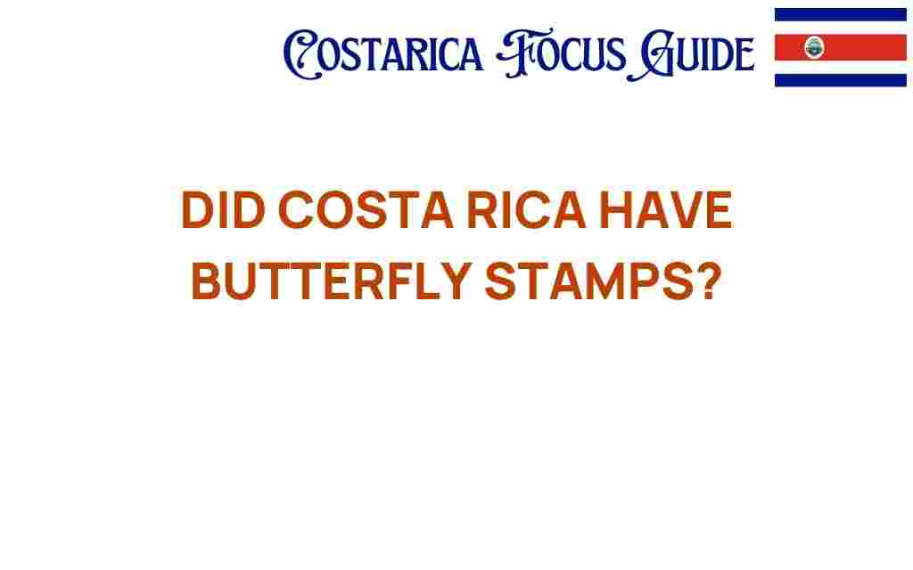 did-costa-rica-have-butterfly-stamps