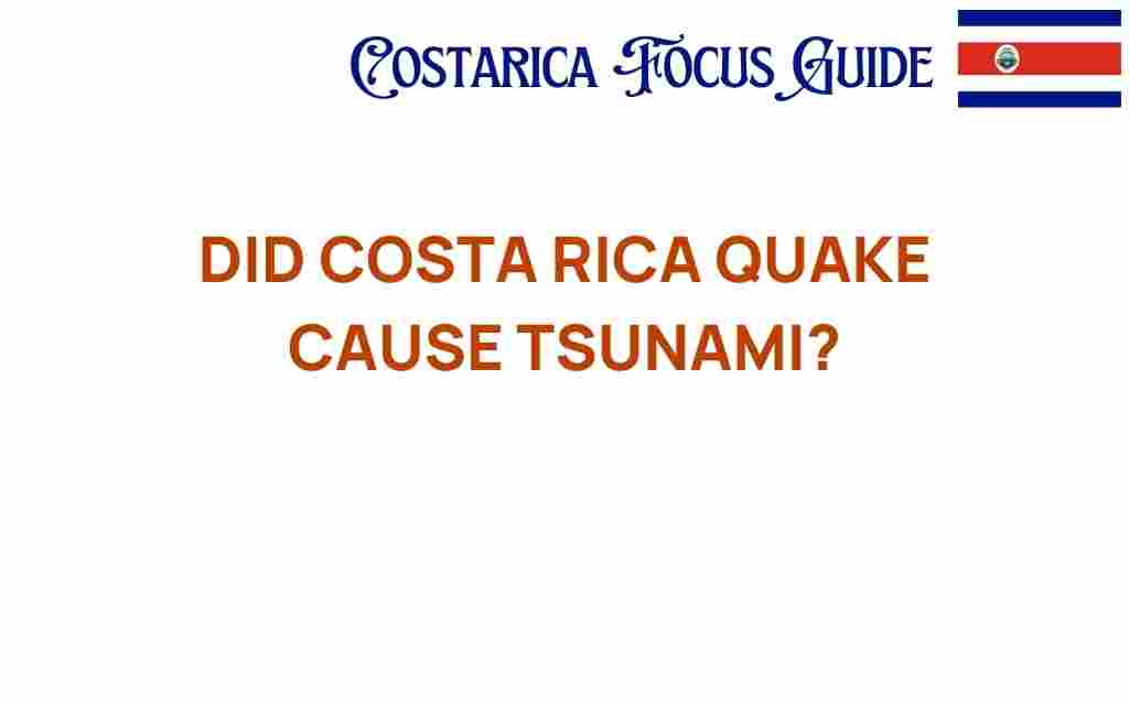 did-costa-rica-quake-trigger-tsunami