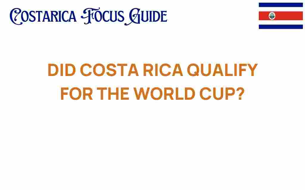 did-costa-rica-qualify-for-world-cup