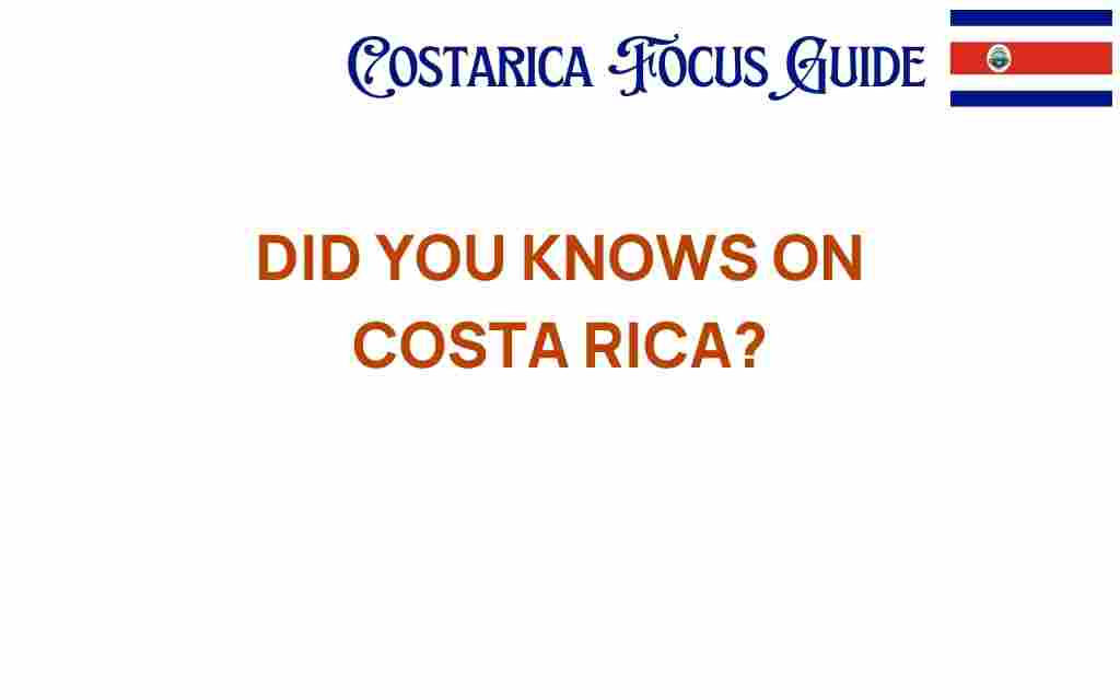 did-you-know-costa-rica-secrets