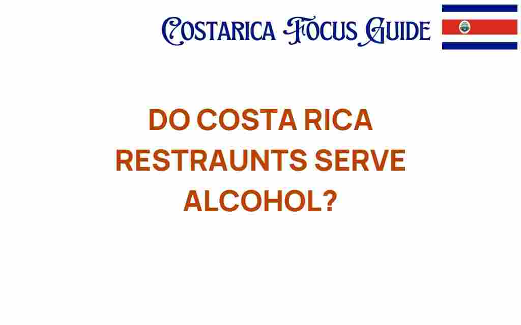 do-costa-rica-restaurants-serve-alcohol