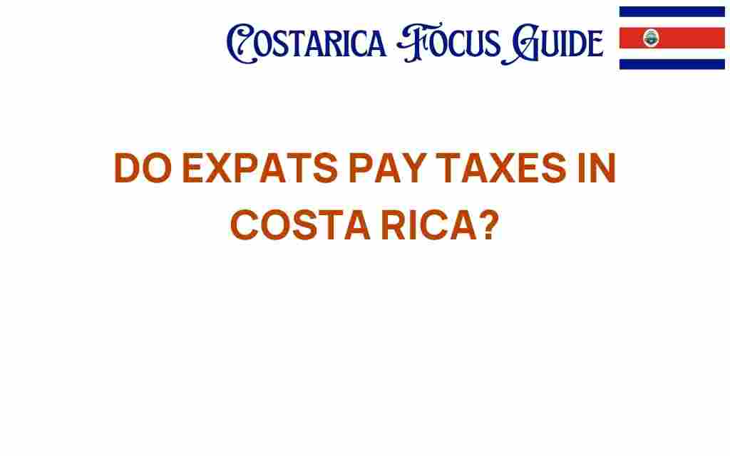 do-expats-pay-taxes-in-costa-rica