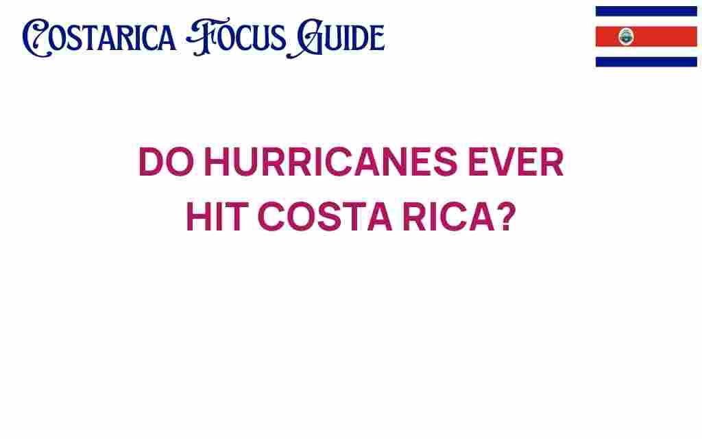 do-hurricanes-ever-hit-costa-rica