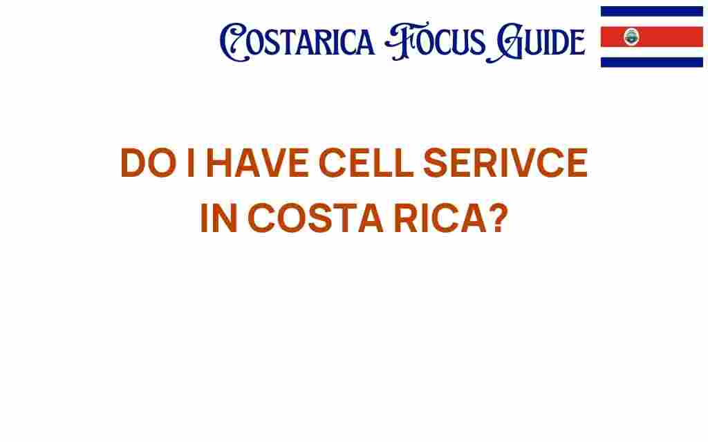 do-i-have-cell-service-in-costa-rica